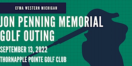 CFMA Western Michigan Jon Penning Memorial Golf Outing