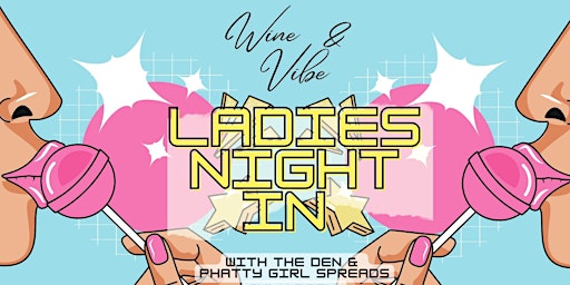 Wine & Vibe Girls Night In