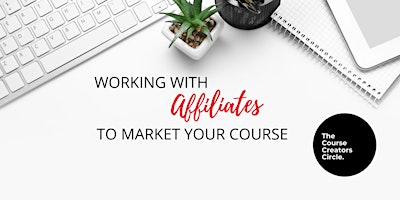 Working with Affiliates to Market Your Course Challenge