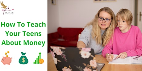 FREE Masterclass: How To Teach Your Teens About Money