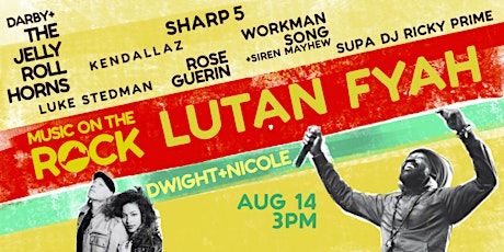 Music on The Rock #2! Lutan Fyah, Dwight + Nicole, and more!
