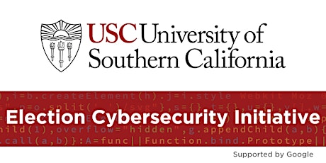 USC Election Cybersecurity Initiative Regional Workshop: IL IN MI MN OH WI
