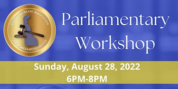 August Parliamentary Workshop