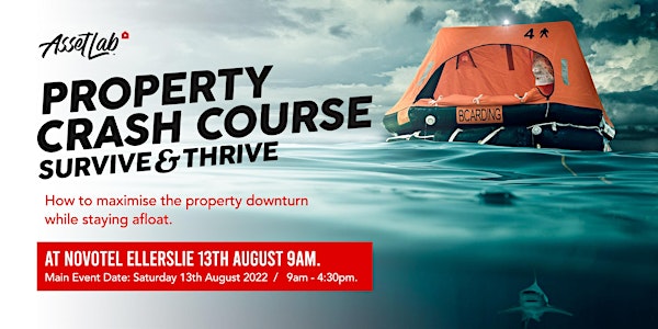 SOLD OUT! Property Crash Course: Survive & Thrive In The Property Downturn