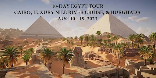 10-DAY EGYPT TOUR: CAIRO, LUXURY NILE RIVER CRUISE, & HURGHADA