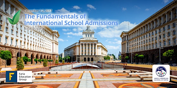 The Fundamentals of International School Admissions - Sofia | OpenApply Workshop