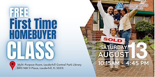 AUGUST 2022 (IN-PERSON) - HUD Approved First Time Home Buyer Class
