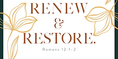 Restore Renew Reflect - Women’s Retreat