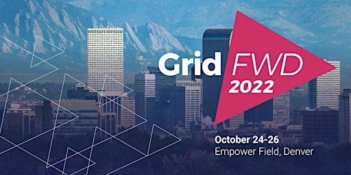 GridFWD 2022: Ensuring a Resilient 21st Century Energy System