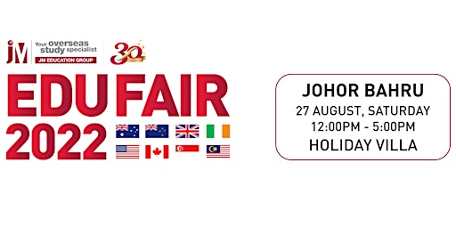 JM Education Fair  II 2022 @ Holiday Villa, JB