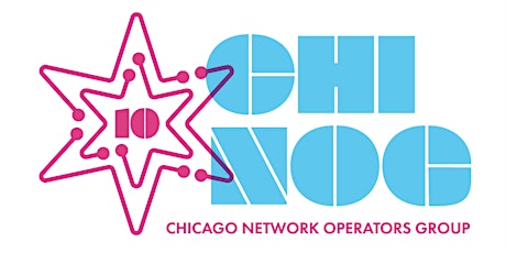 Chicago Network Operators Group (CHI-NOG 10)