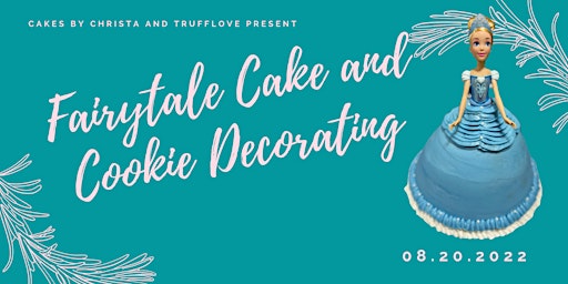 Cake and Cookie Decorating: Fairytale Experience