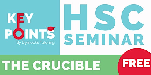 Key Points HSC English The Crucible Seminar (FREE)