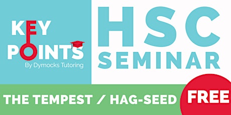 Key Points HSC English The Tempest and Hag-Seed Seminar (FREE)