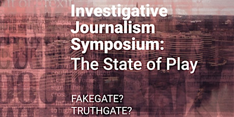 Investigative Journalism Symposium - The State of Play primary image