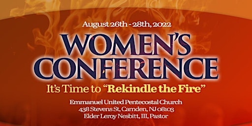 "Rekindle the Fire" Emmanuel UP Church Women's Conference 2022