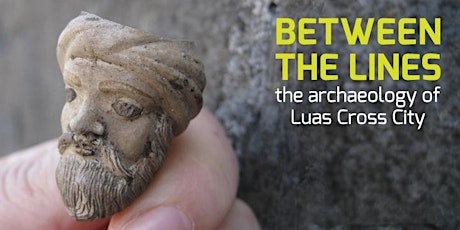 Between the Lines: The Archaeology of Luas Cross City primary image