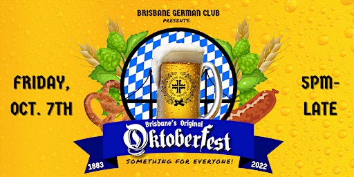 Brisbane's Original Oktoberfest: Friday #1 Oct. 7th
