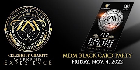 Friday - Million Dollar Mingle VIP Black Card Party