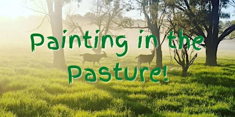 Painting in the Pasture!