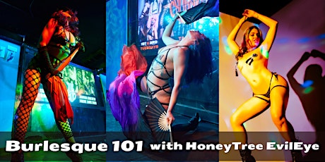 IN-PERSON: Burlesque 101 with HoneyTree EvilEye primary image