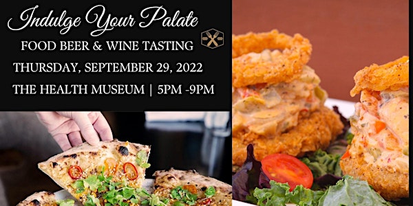 Indulge Your Palate - A Food, Beer & Wine Tasting Festival