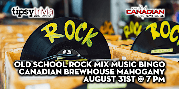 Tipsy Trivia's Old School Rock Music Bingo - Aug 31st 7pm CBH Mahogany