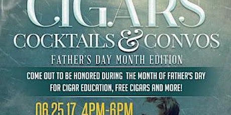 Cocktails, Cigars & Convo's: Father's Day Month Edition  primary image