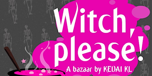 Witch, please! Bazaar