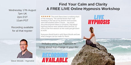 Find Your Calm and Clarity - A FREE LIVE Online Hypnosis Workshop