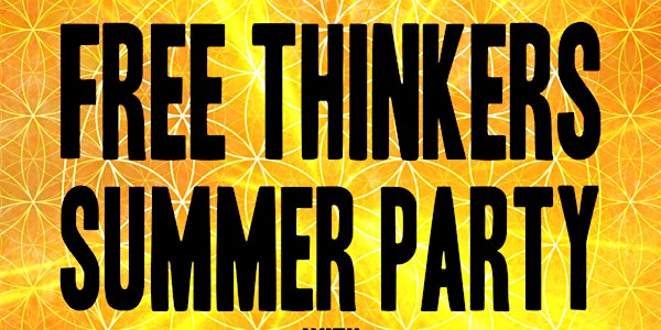 Free Thinkers Summer Party