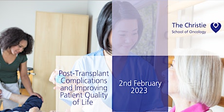 Post-Transplant Complications and Improving Patient Quality of Life