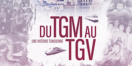 DU TGM au TGV - Avant Première
