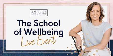 The School of Wellbeing - Melbourne Live Event