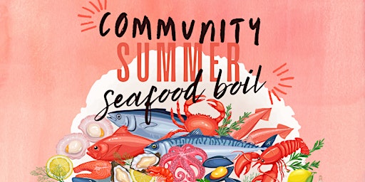 Community Summer Seafood Boil with The BIPOC Alliance