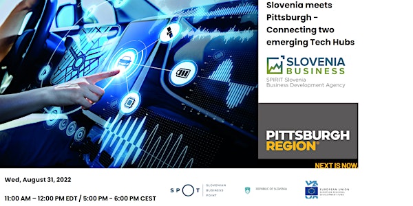 Slovenia meets Pittsburgh - Connecting two emerging Tech Hubs
