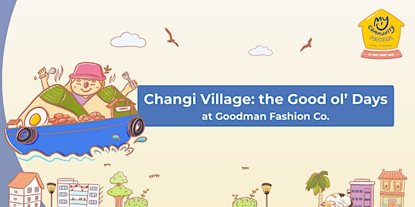 Hello! My Changi Village - Good Old Days at Goodman Fashion Co.