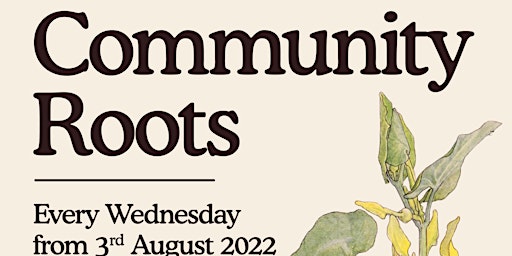 Community Roots - Garden Get Togethers