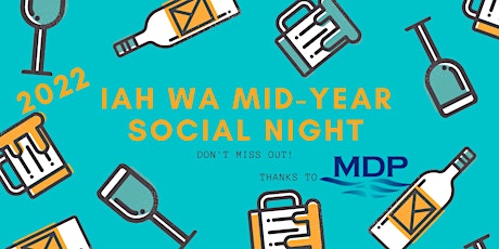 2022 IAH WA Mid-Year Social Night