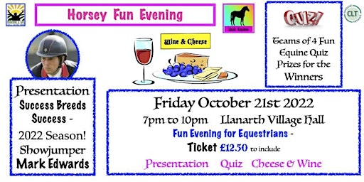 Equine Time with Mark Edwards  Showjumper,   Fun Horsey Quiz, Wine & Cheese