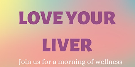 Love Your Liver - Wellness Talk & Yoga in the Park