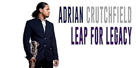 Adrian Crutchfield: Leap for Legacy primary image