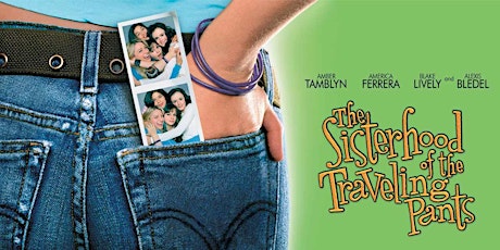 We Really Like Her: THE  SISTERHOOD OF THE TRAVELING PANTS (2005)