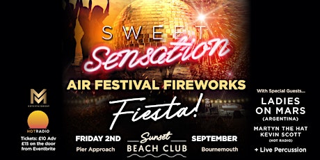 Sweet Sensation, Air Festival Fireworks Fiesta  @ Sunset Beach Club B'mth