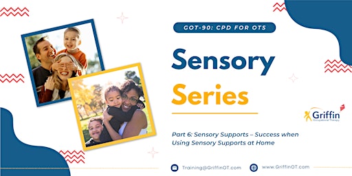 GOT-90 Sensory series: Success with Sensory Supports at Home
