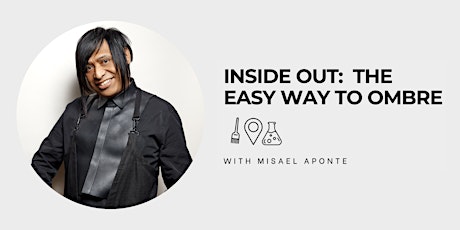 Inside Out: The Easy Way to Ombre with Misael Aponte