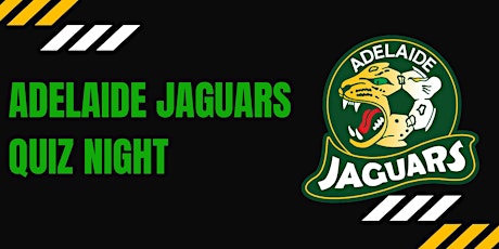 Adelaide Jaguars Quiz Night