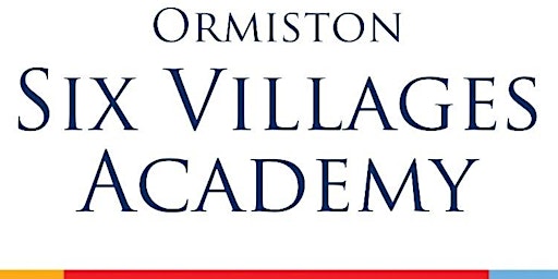Ormiston Six Villages Academy Open Morning -  Thursday 6th October, 9am