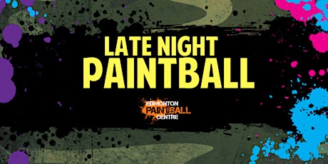 Late Night at Edmonton Paintball primary image