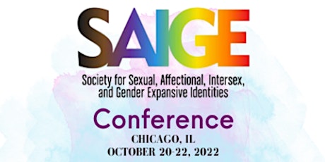2022 SAIGE Conference - LGBTQGEIAP+ Inclusivity in Leadership & Mentorship